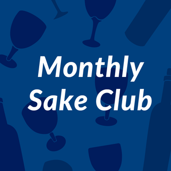 Monthly Sake Club